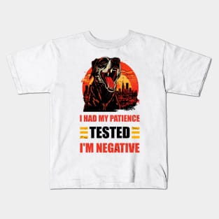 Man Womens I Had My Patience Tested I'm Negative Funny sarcasm Kids T-Shirt